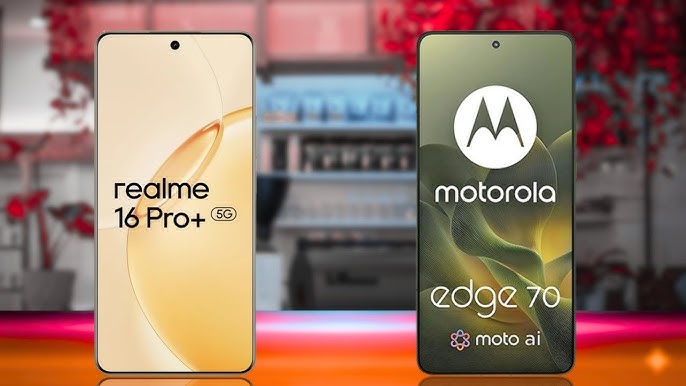Motorola Edge 70 vs Realme 16 Pro+ 5G, खरीदने से पहले जान लें ये बड़े फर्क