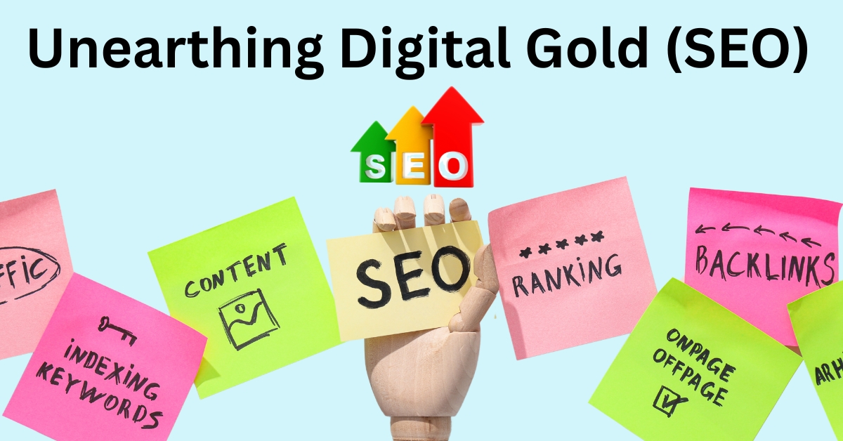 Unearthing Digital Gold