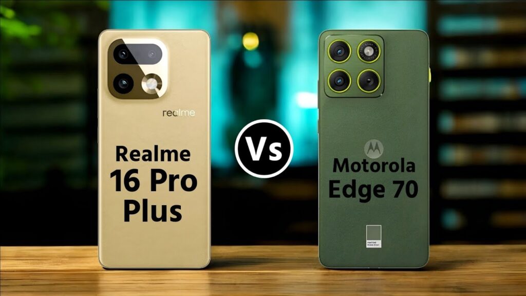 Motorola Edge 70 vs Realme 16 Pro+ 5G, खरीदने से पहले जान लें ये बड़े फर्क