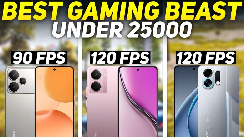 Gaming के लिए Best Smartphones Under ₹25,000