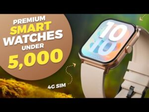 ₹5,000 से कम में Best Smartwatch कौन-सी है?