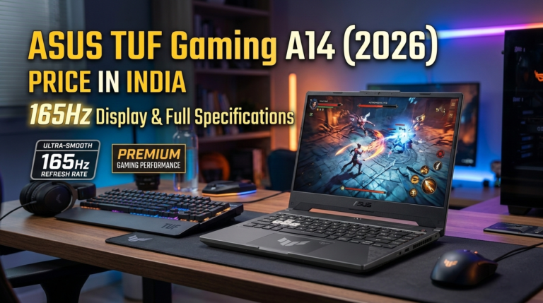 ASUS TUF Gaming A14 (2026) Price in India,165Hz Display & Full Specifications